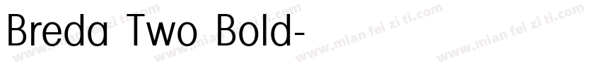 Breda Two Bold字体转换